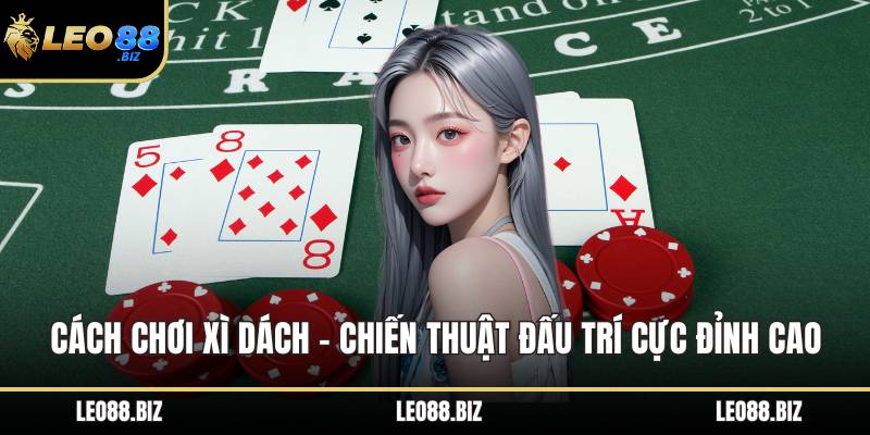 Cách chơi xì dách