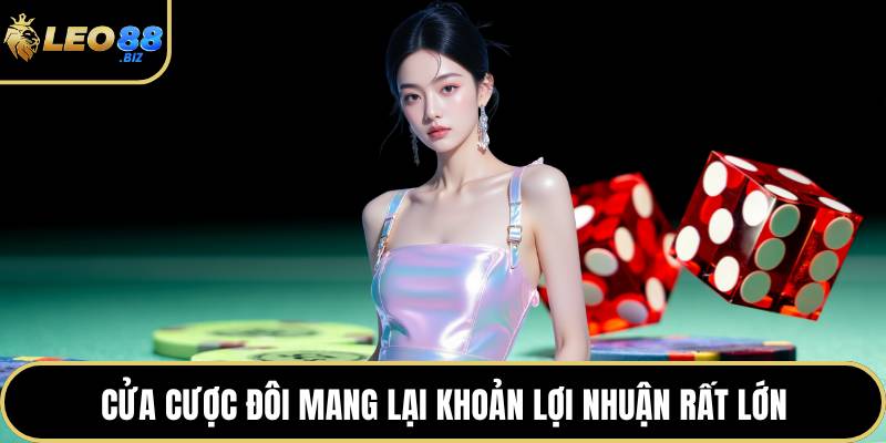 Cửa cược đôi mang lại khoản lợi nhuận rất lớn